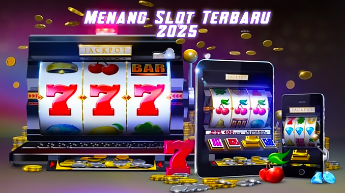 menang slot tahun 2025